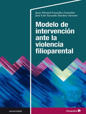 cover image of Modelo de intervención ante la violencia filioparental